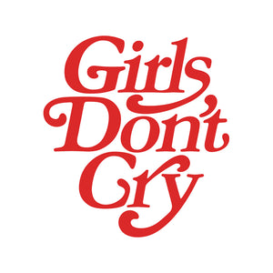 GIRLS DON&#39;T CRY